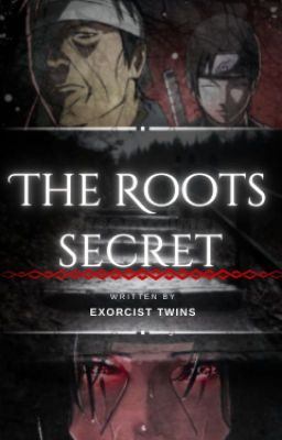 The Roots Secret (Itachi x Sai -- Naruto Fanfiction)