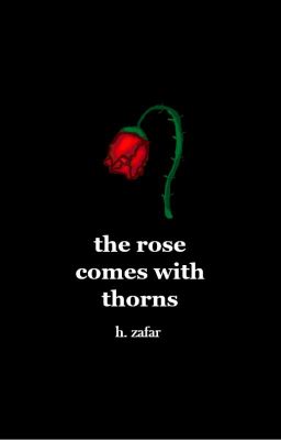 the rose comes with thorns