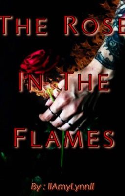 The Rose In The Flames