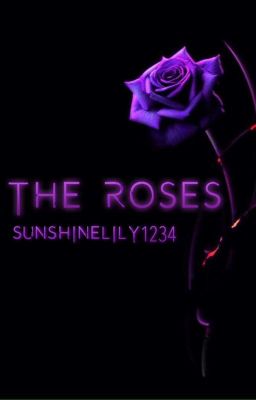 The Roses | Completed 