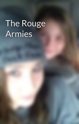 The Rouge Armies