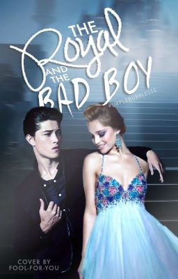 ♡The Royal And The Bad Boy♡