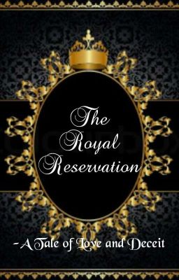 The Royal Reservation - A Tale of Love and Deceit