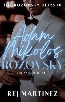 The Rozovsky Heirs 10: Adam Mikolos Rozovsky 