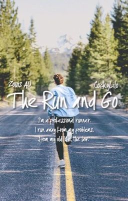 The Run and Go⚣Zouis AU