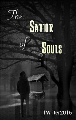 The Savior of Souls ✔