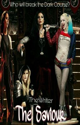 The Saviour ~ Once Upon a Time #Wattys2018