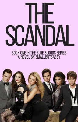 The Scandal (Book One in the Blue Bloods Trilogy)