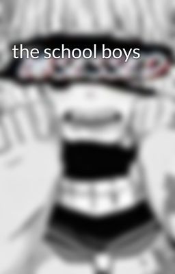 the school boys