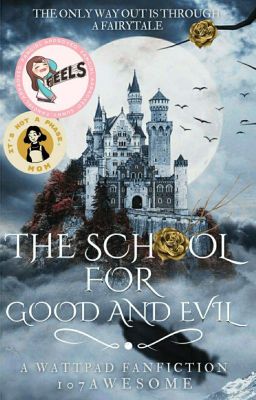 The School for Good and Evil: A Fanfiction