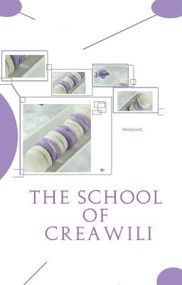 The School of Creawili