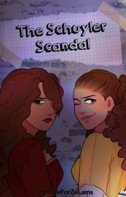 The Schuyler Scandal || Modern Meggy