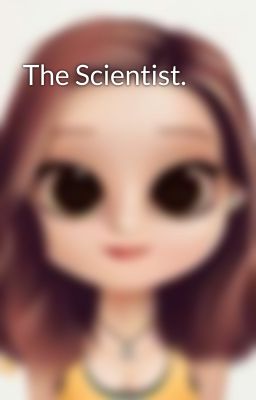  The Scientist.