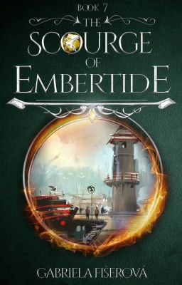 The Scourge of Embertide (The Kingdom of Dragons Book 7)