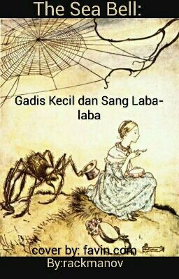 The Sea Bell : Gadis Kecil dan Sang Laba-laba