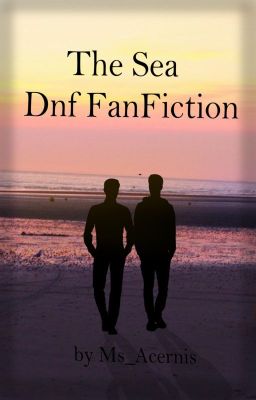 The Sea-DreamNotFound FanFiction