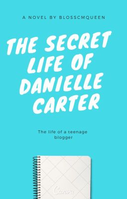 The Secret Life of Danielle Carter