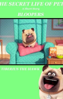 The Secret Life of Pets Bloopers