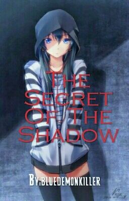 The Secret of the Shadow