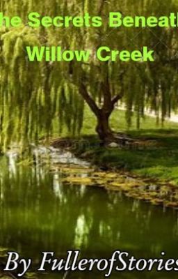 The Secrets Beneath Willow Creek