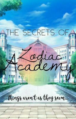 The Secrets of Zodiac Academy ✔