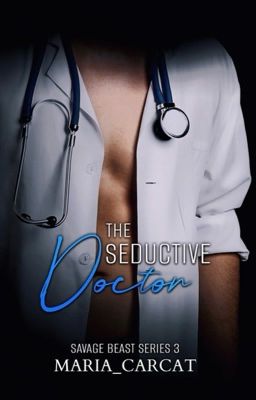 The Seductive Doctor (Savage Beast #3)