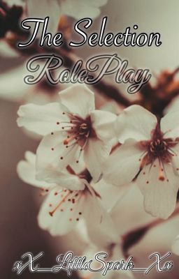 The Selection RolePlay {OPEN!}