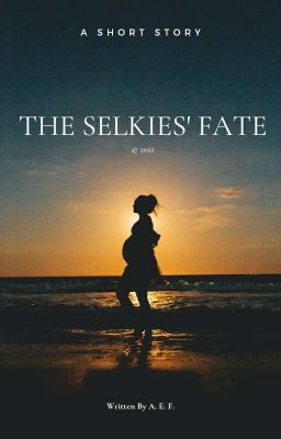 The Selkies' Fate