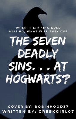 The Seven Deadly Sins ... at Hogwarts? A Marauder-Era Applyfic