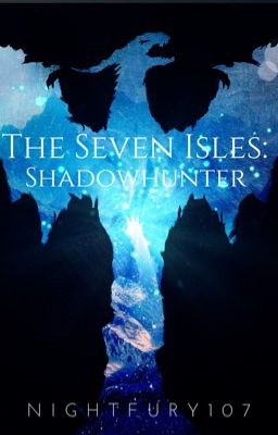 The Seven Isles: Shadowhunter 