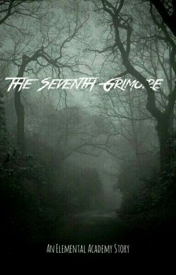 The Seventh Grimoire: An Elemental Academy Story