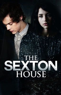 The Sexton House - Harry Styles * COMPLETED*