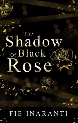 The Shadow of Black Rose