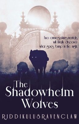 The Shadowhelm Wolves (The Moonlight Chronicles Book 1)