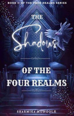 The Shadows of the Four Realms [BOOK TWO]