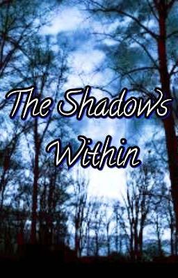 The Shadows Within