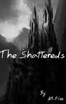 The Shattereds