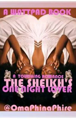 THE SHEIKH'S ONE NIGHT LOVER