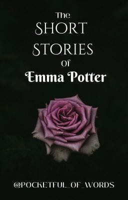 The Short Stories of Emma Potter