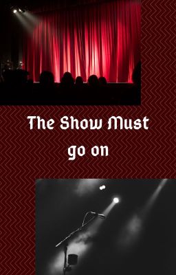 The show Must go on