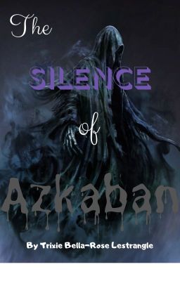 The Silence of Azkaban