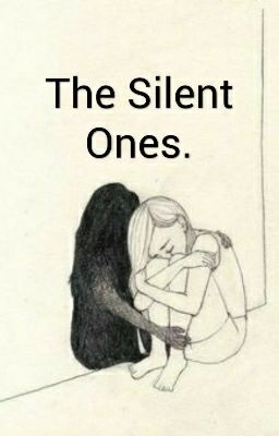 The Silent Ones