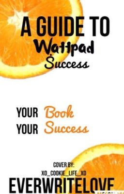 The Simple Guide To Wattpad Success