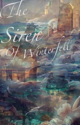 The Siren of Winterfell