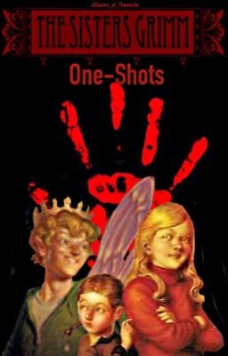 The Sisters Grimm: One-Shots