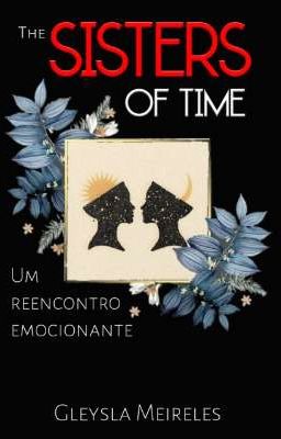 The Sisters Of Time 「Em breve」