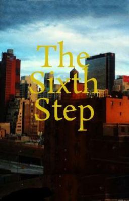 The Sixth Step