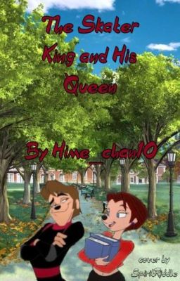 The Skater King and His Queen [An Extremely Goofy Movie Fanfic]