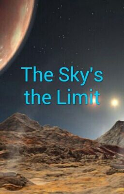 The Sky's the Limit