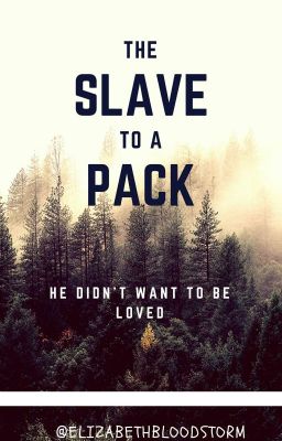 The Slave to a Pack